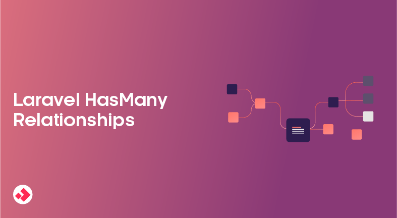 Laravel HasMany Relationships