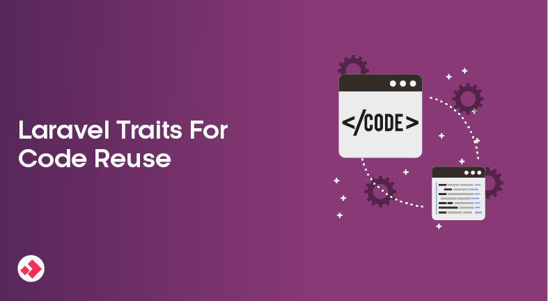 Laravel Traits for code reuse